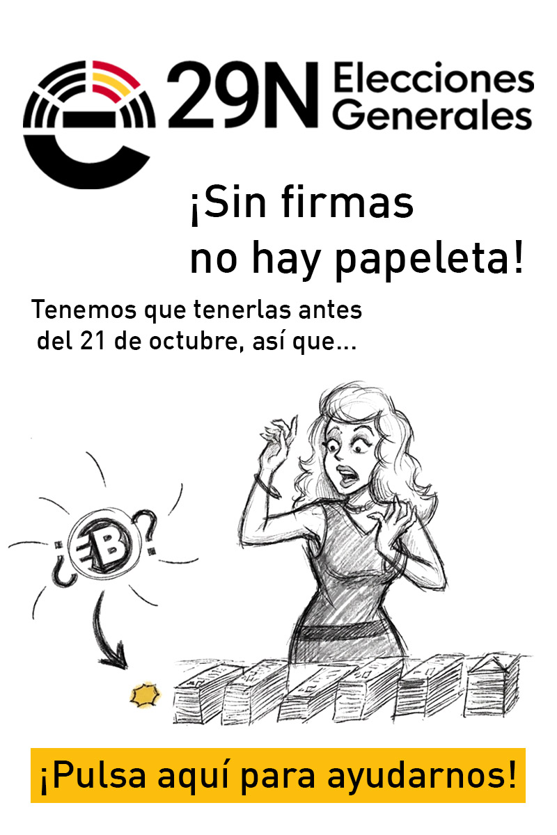 ¡Ayúdanos a recoger firmas para las Elecciones Generales!